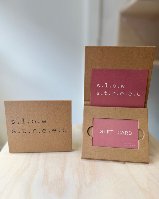 s.l.o.w.s.t.r.e.e.t. GIFT VOUCHER